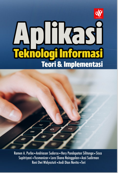 Aplikasi Teknologi Informasi:  Teori dan Implementasi
